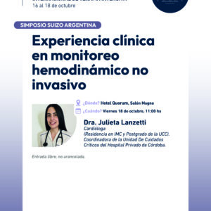 Simposio SUIZO ARGENTINA: Experiencia clínica en monitoreo hemodinámico no invasivo (Viernes 18). (Sin Cargo)