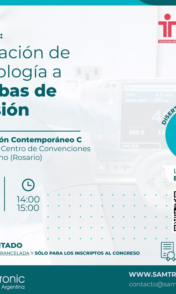 Simposio SAMTRONIC - TALLER: Aplicación de Tecnología a bombas de Infusión (Sin Cargo)