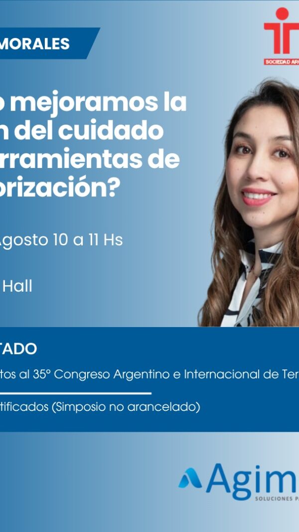 Simposio AGIMED: ¿CÓMO MEJORAMOS LA GESTIÓN DEL CUIDADO CON HERRAMIENTAS DE MONITORIZACIÓN? (Jueves 07 - Sin Cargo)