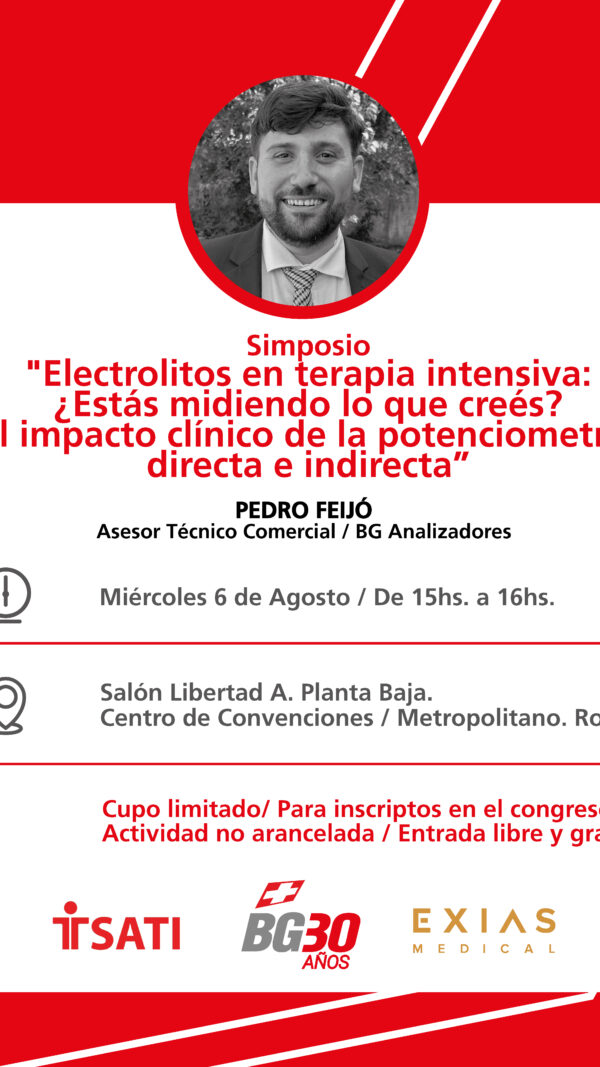 Simposio BG ANALIZADORES: Electrolitos en terapia intensiva: ¿Estás midiendo lo que creés? El impacto clínico de la potenciometría directa e indirecta (Sin Cargo)