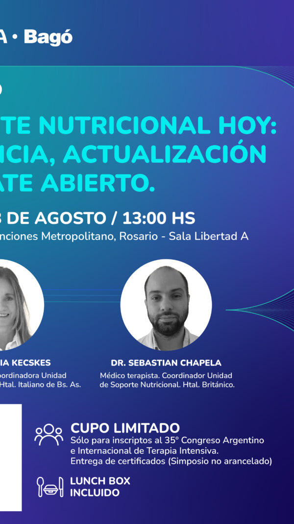 Simposio NUTRICIA BAGÓ: SOPORTE NUTRICIONAL HOY: EVIDENCIA, ACTUALIZACIÓN Y DEBATE ABIERTO. (Sin Cargo)