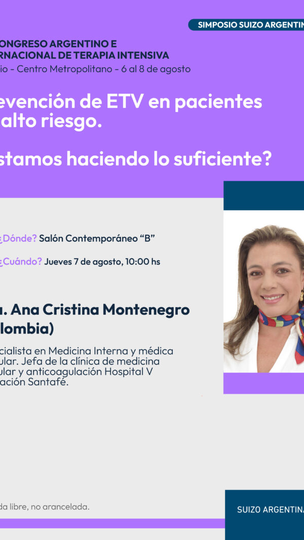 Simposio SUIZO ARGENTINA: Prevención de ETV en pacientes de alto riesgo. ¿Estamos haciendo lo suficiente?. (Sin Cargo)