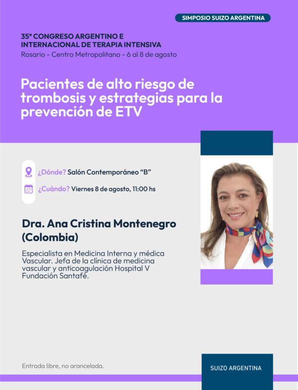 Simposio SUIZO ARGENTINA: Pacientes de alto riesgo de trombosis y estrategias para la prevención de ETV (Sin Cargo)
