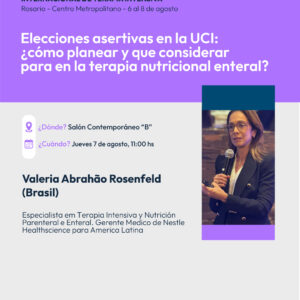Simposio SUIZO ARGENTINA: Elecciones asertivas en la UCI: ¿cómo planear y que considerar para en la terapia nutricional enteral? (Sin Cargo)